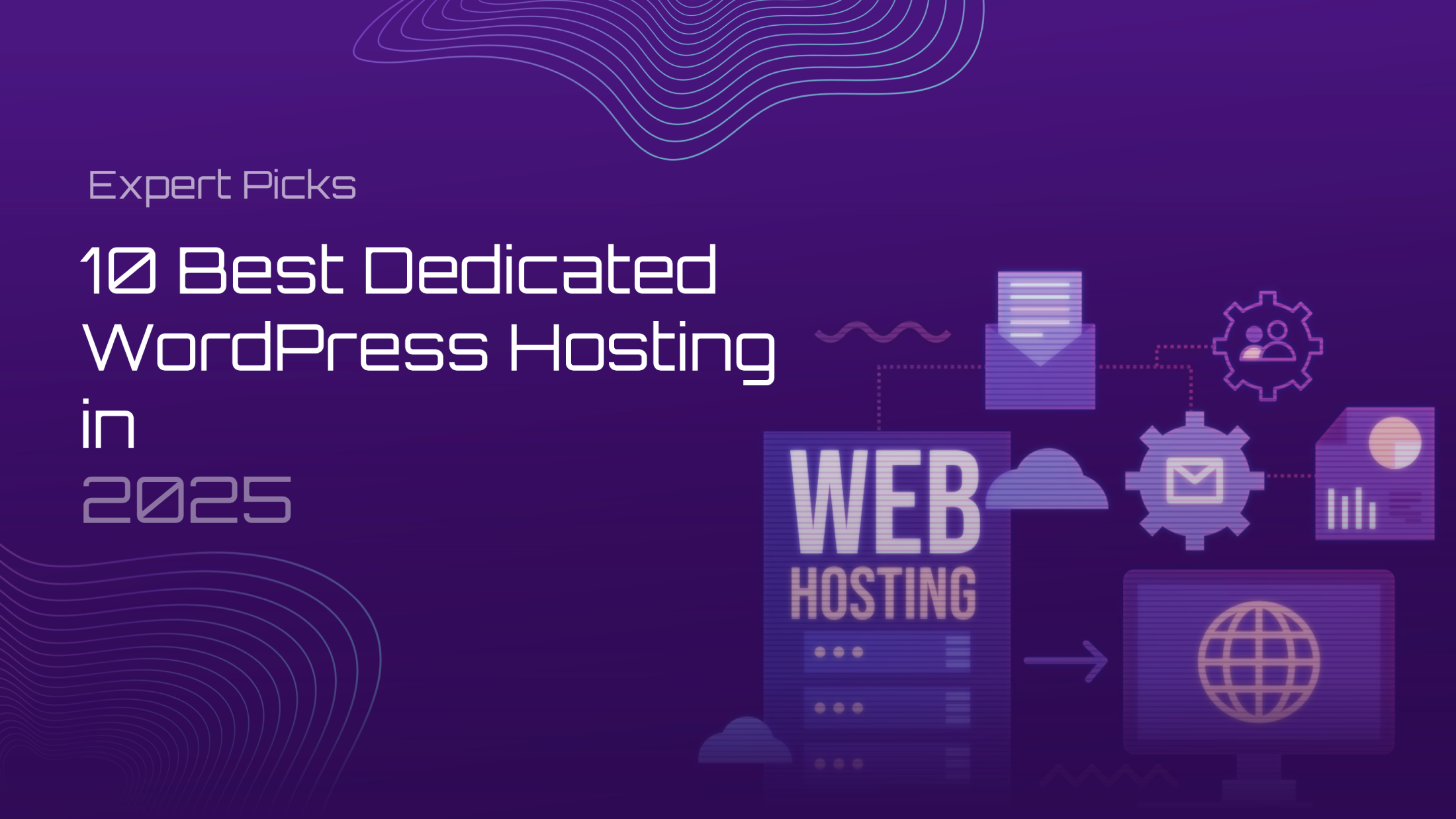 10 Best Dedicated WordPress Hosting in 2025 (Expert Picks)